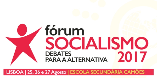 Fórum Socialismo 2017: de 25 a 27 de agosto em Lisboa