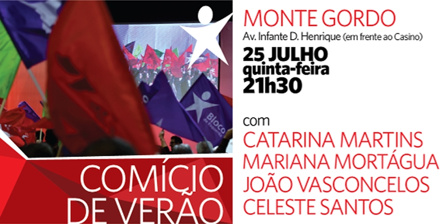Comício de verão do Bloco – Monte Gordo