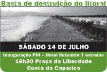 Basta de destruição do litoral, Costa da Caparica 14 de Julho