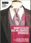 Milionários em defesa dos direitos adquiridos saem à rua