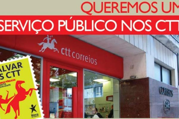 Resgatar os CTT aos privados, cumprir o serviço público