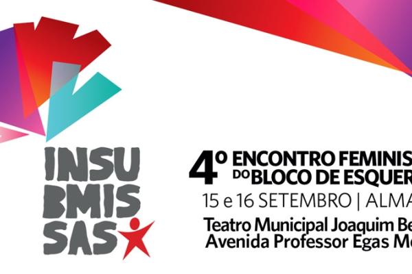 Bloco promove 4º Encontro Feminista a 15 e 16 de setembro