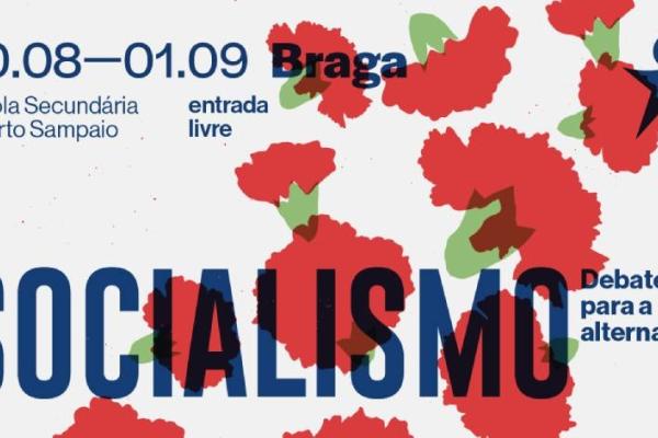 Fórum Socialismo 2024 é em Braga de 30 de agosto a 1 de setembro